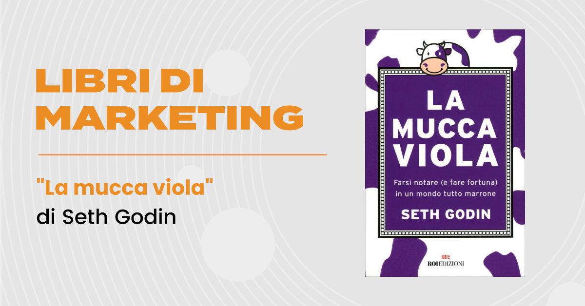 Un libro di marketing al giorno: La Mucca Viola - Tivitti