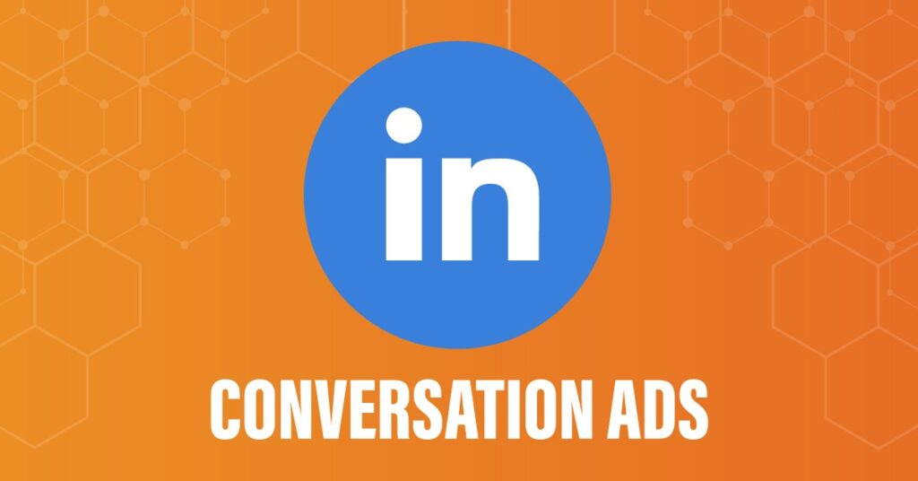 linkedin conversation ads