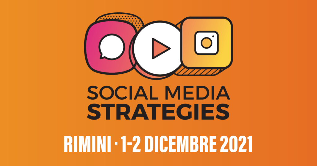 A Rimini l'edizione 2021 di Social Media Strategies